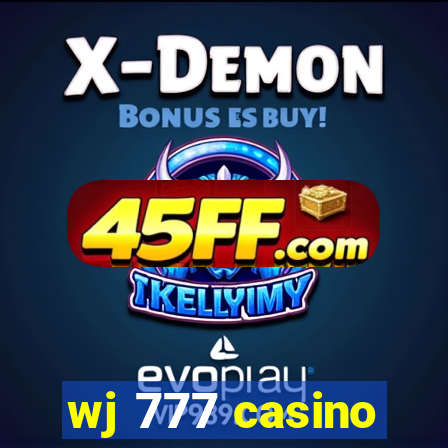 wj 777 casino